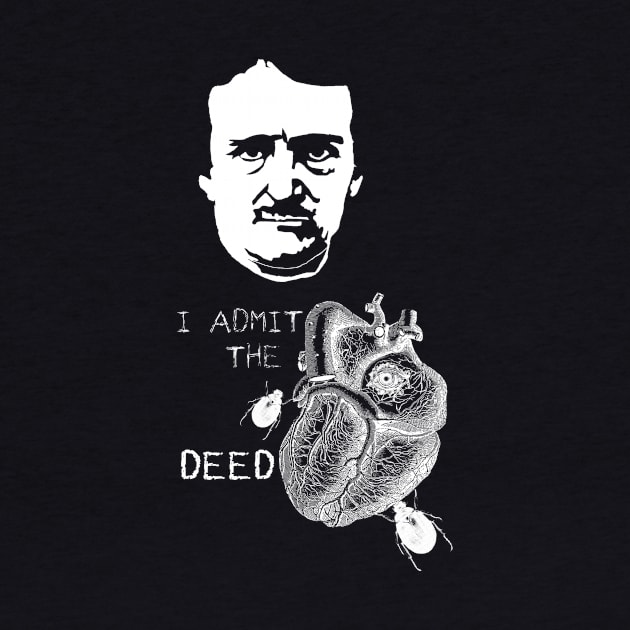 Telltale Heart I admit the deed by sandpaperdaisy